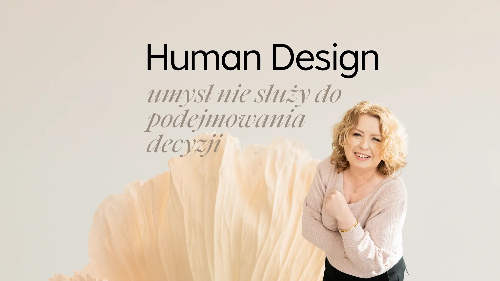 Human Design umysł nie służy do podejmowania decyzji