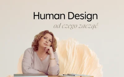 Human Design od czego zacząć?
