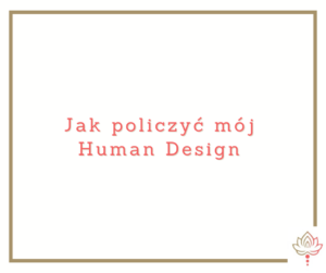 Read more about the article Human Design Kalkulator po polsku