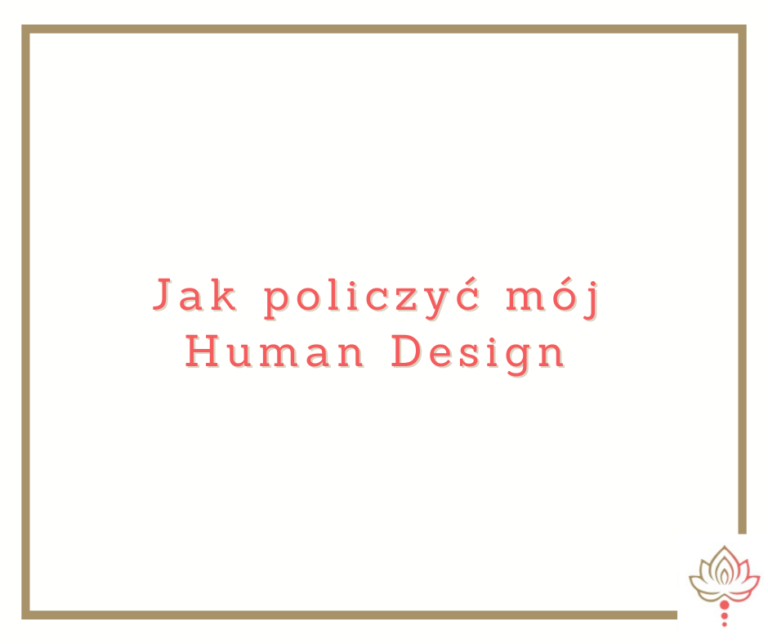 Read more about the article Human Design Kalkulator po polsku