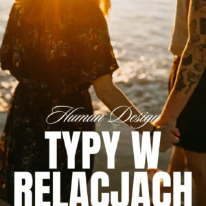 e-book “Human Design Typy w Relacjach”