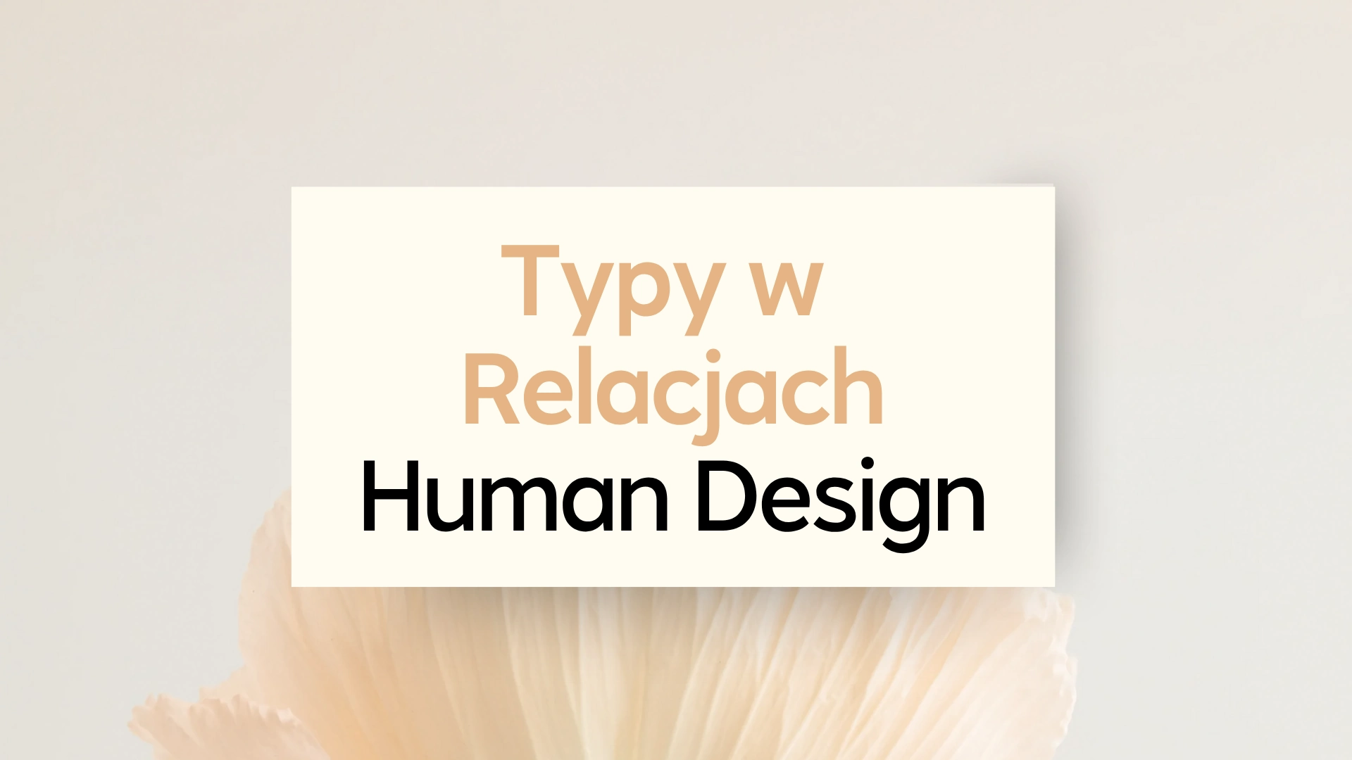 Human Design Typy w relacjach