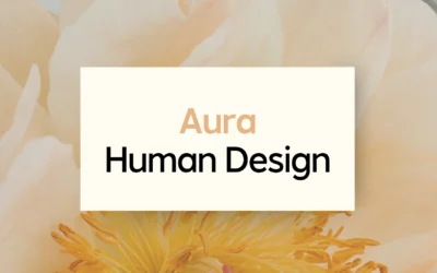 Aura w Human Design: Jak Rodzaj Aury Wpływa na Nasze Życie