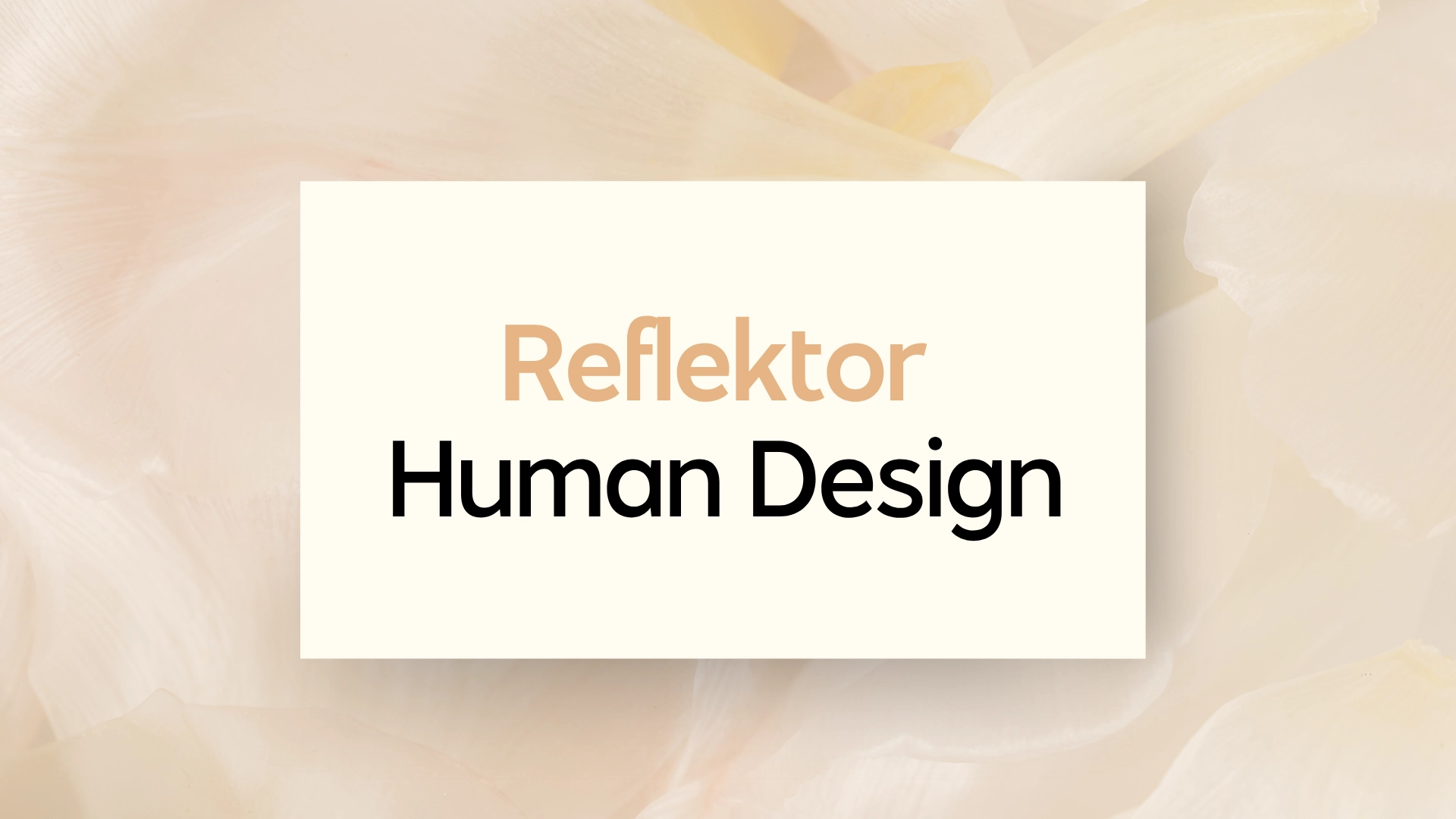 Reflektor w Human Design