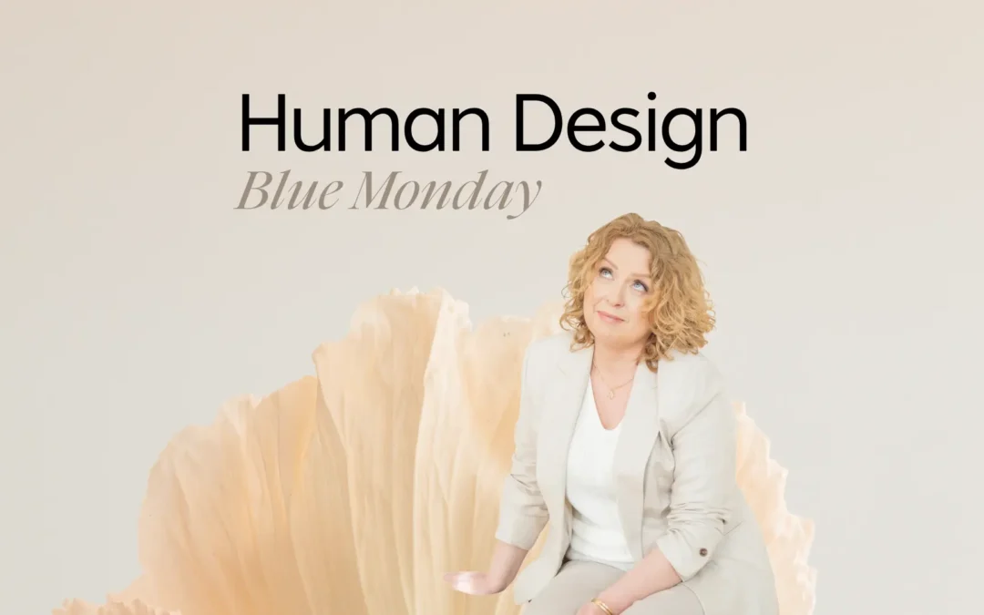 20 stycznia 2025 – Blue Monday wg Human Design