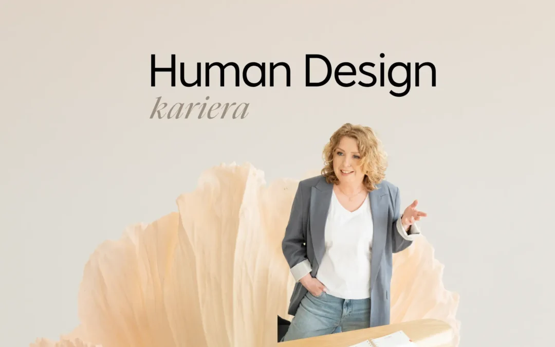Human Design a kariera: odkryj swoje powołanie na Bodygrafie