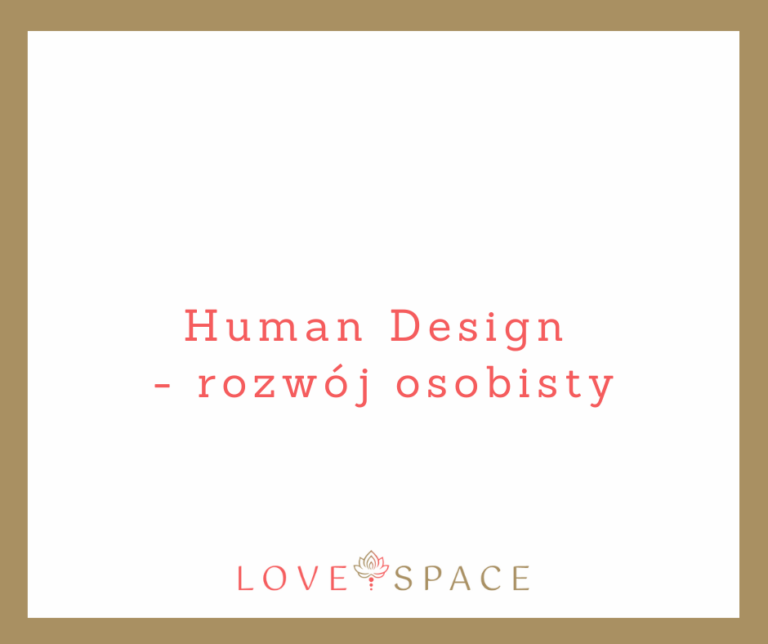 Read more about the article Miejsce Human Design w rozwoju osobistym i w biznesie