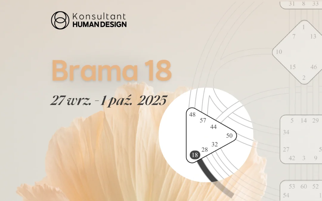 Brama 18 Human Design – Tranzyt Słońca 27 września – 1 października 2025