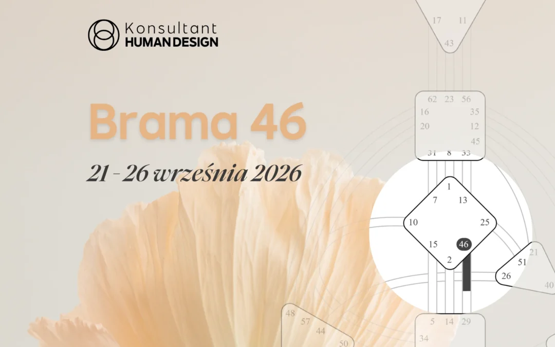 Brama 46 Human Design –  Tranzyt Słońca 21–26 września